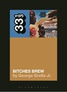 Miles Davis' Bitches Brew - George Grella - 9781628929430