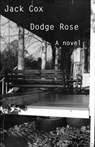 Dodge Rose - Jack Cox - 9781628971200