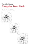 Mongolian Travel Guide - Svetislav Basara - 9781628972504