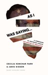 As I Was Saying - Cecilia Konchar Farr ; Janie Sisson - 9781628974584
