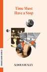 Time Must Have a Stop - Aldous Huxley - 9781628975062