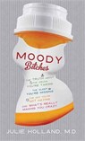 Moody Bitches -  - 9781628996135
