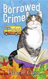 Borrowed Crime - CASS,  Laurie - 9781628996166