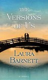 The Versions of Us - BARNETT,  Laura - 9781628999914