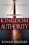 Kingdom Authority - Pastor Kynan Bridges - 9781629113357