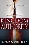 Kingdom Authority - Pastor Kynan Bridges - 9781629113357
