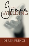 Grace of Yielding - Dr Derek Prince - 9781629116662
