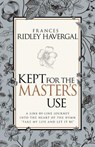 Kept for the Master's Use - Havergal Frances Ridley Havergal - 9781629117447