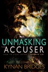 Unmasking the Accuser - Pastor Kynan Bridges - 9781629118086