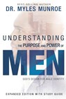 Understanding the Purpose and Power of Men - Dr Myles Munroe - 9781629118352