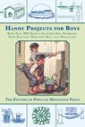 Handy Projects for Boys - Popular Mechanics Press - 9781629141435