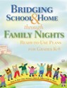 Bridging School & Home through Family Nights - Diane W. Kyle ; Ellen McIntyre ; Karen B. Miller ; Gayle H. Moore - 9781629148915