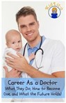 Career As a Doctor - Rogers Brian - 9781629170107