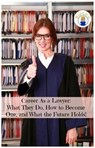 Career As a Lawyer - Rogers Brian ; Kidlit-O - 9781629170305
