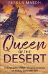 Queen of the Desert - Fergus Mason - 9781629172477