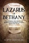 Lazarus of Bethany - DOUGLAS,  Scott - 9781629175522