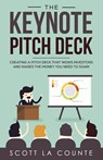 The Keynote Pitch Deck - La Counte Scott - 9781629179292
