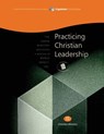Practicing Christian Leadership, Student Workbook: Capstone Module 11, English - Don L. Davis - 9781629320113