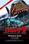 Jaws 2 - Michael A Smith ; Louis R Pisano - 9781629333281
