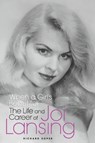 "When a Girl's Beautiful" - The Life and Career of Joi Lansing - Richard Koper - 9781629334639
