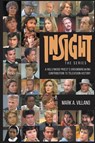 Insight, the Series - A Hollywood Priest's Groundbreaking Contribution to Television History - Mark A Villano - 9781629339023