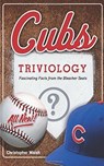 Cubs Triviology - Christopher Walsh - 9781629372389