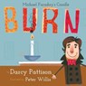 Burn - Darcy Pattison - 9781629440453