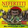 Nefertiti, the Spidernaut - Darcy Pattison - 9781629440613