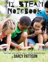 My STEAM Notebook - Darcy Pattison - 9781629440729