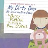My Dirty Dog - Darcy Pattison - 9781629440910