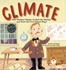 Climate: How Wladimir Koppen Studied Weather and Drew the First Climate Map - Darcy Pattison - 9781629443058
