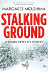 Stalking Ground - Margaret Mizushima - 9781629538358