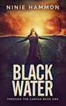 Black Water - Ninie Hammon - 9781629551531