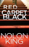 Red Carpet Black - Nolon King - 9781629552569