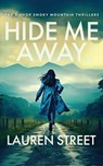 Hide Me Away - Lauren Street - 9781629553498