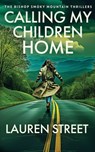 Calling My Children Home - Lauren Street - 9781629553726