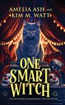 One Smart Witch - Amelia Ash - 9781629553924