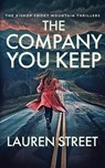 The Company You Keep - Lauren Street - 9781629554259