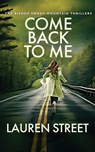 Come Back To Me - Lauren Street - 9781629554297