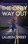 The Only Way Out - Lauren Street - 9781629554402