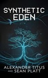 Synthetic Eden - Alexander Titus - 9781629554594