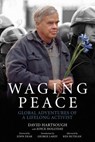 Waging Peace - David Hartsough ; Joyce Hollyday - 9781629630342