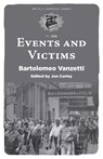 Events And Victims - Bartolomeo Vanzetti ; Jon Curley - 9781629635170