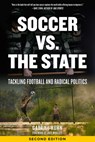Soccer Vs. The State 2nd Edition - Gabriel Kuhn - 9781629635729