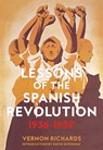 Lessons of the Spanish Revolution, 1936-1939 - Vernon Richards ; David Goodway - 9781629636474