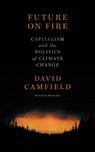 Future on Fire - David Camfield - 9781629639376