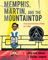 MEMPHIS MARTIN & THE MOUNTAINT - Alice Faye Duncan - 9781629797182