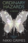 Ordinary Hazards - Nikki Grimes - 9781629798813
