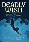 Deadly Wish - Sarah L. Thomson - 9781629799209