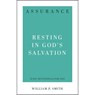 Assurance: Resting in God's Salvation - SMITH,  William P. - 9781629954400